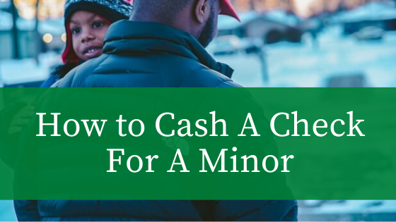 how to endorse a check for a minor